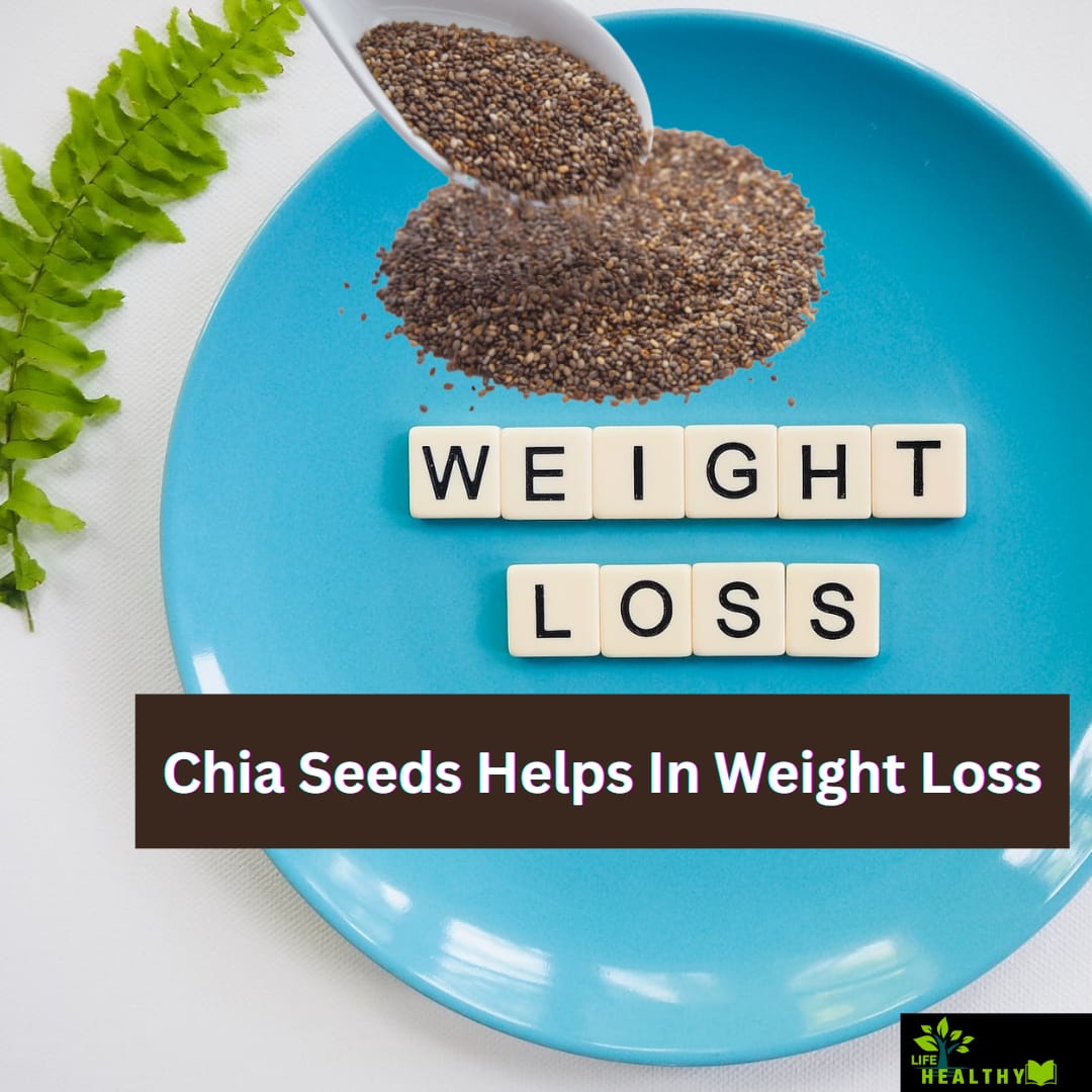 Chia seed for weight loss