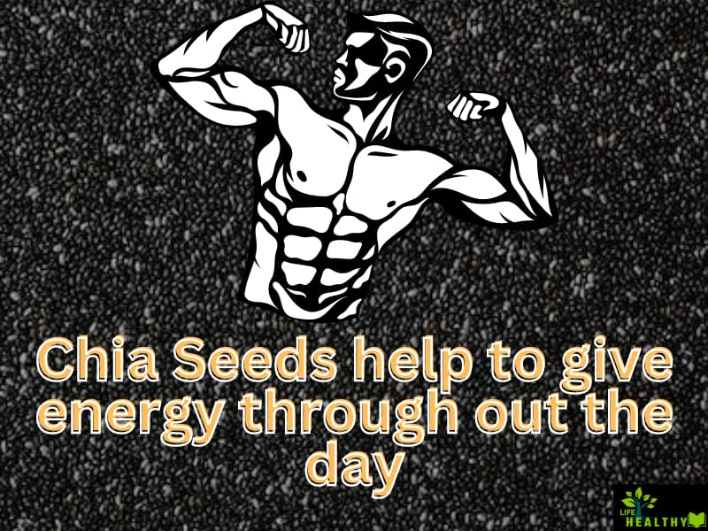 Chia seeds gives energy to body