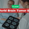 2023 World Brain Tumor day - Brain Tumor in Hindi